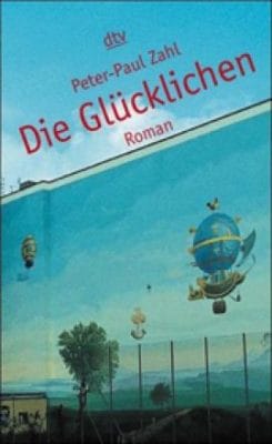 Peter Paul Zahl: Die Glücklichen