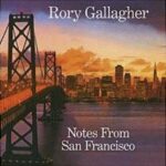Rory Gallaghter: Notes from San Francisco - CD Cover