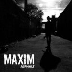 Maxim - Asphalt CD