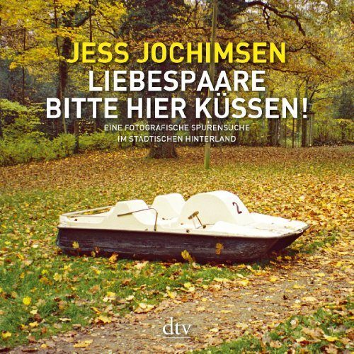 Jess Jochimsen – Liebspaare bitte hier küssen! Jess Jochimsen - Liebspaare bitte hier küssen!