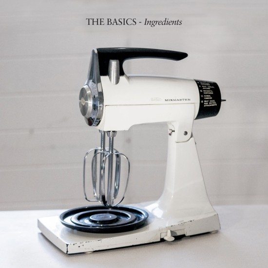 The Basics - Ingredients The Basics - Ingredients