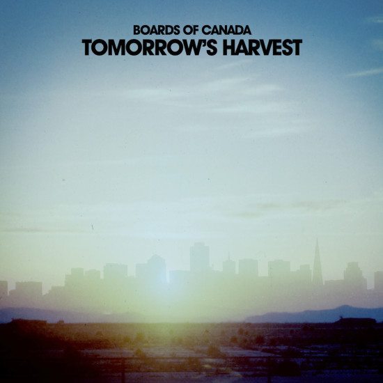 Boards of Canada  – Tomorrow’s Harvest