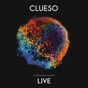 Clueso - Stadtrandlichter Live