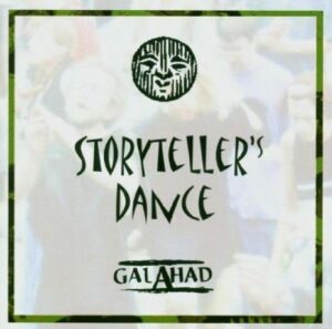GALAHAD Storyteller's Dance