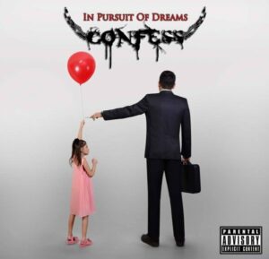 Das aktuelle Album von Confess, "The Pursuit of Dreams". Zwei der auf dem Album befindlichen Songs, "Teh-Hell-Ran" und "I'm Your God Now" waren angeblich Verhaftungsgrund.