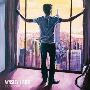 AYNSLEY - Lister Eyes Wide Open - Straight Talkin’ Records