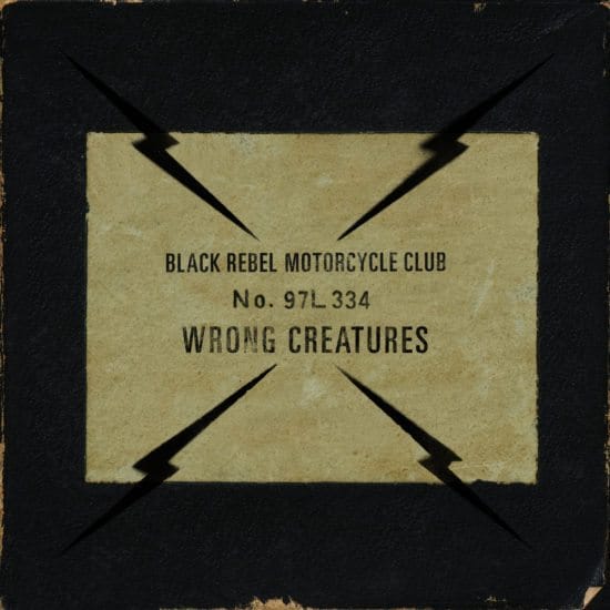 Black Rebel Motorcycle Club - Wrong Creatures (Pias)