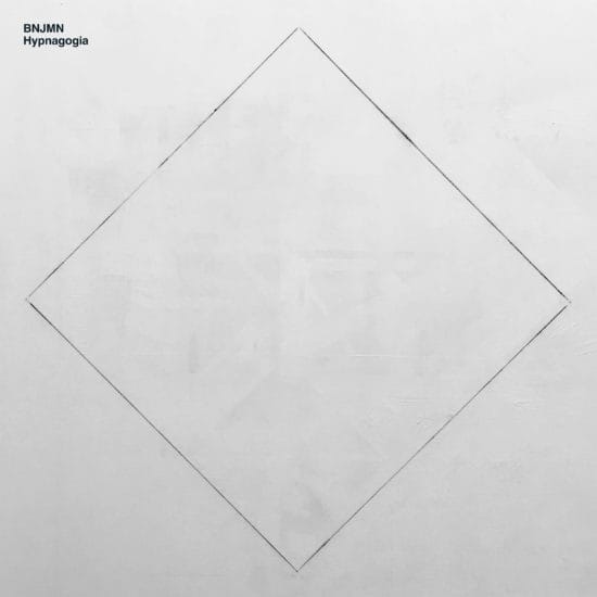BNJMN - Hypnagogia (Delsin)