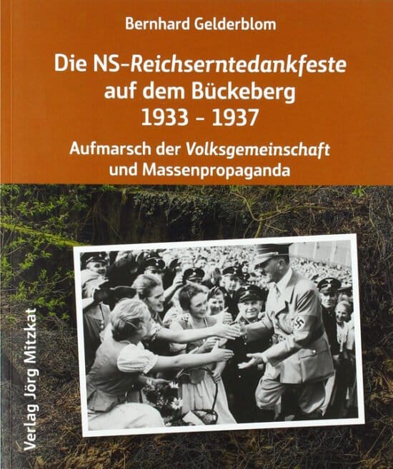 Buch Tipps: Bückeberg als Ausflugsziel - Die NS Reichserntedankfeste auf dem Bückeberg 1933-1937 von Bernhard Gelderblom