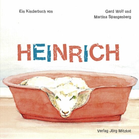 Buch Tipps, Gerd Wolf, Heinrich Buch Tipps: Heinrich von Gerd Wolf und Martina Spangenberg