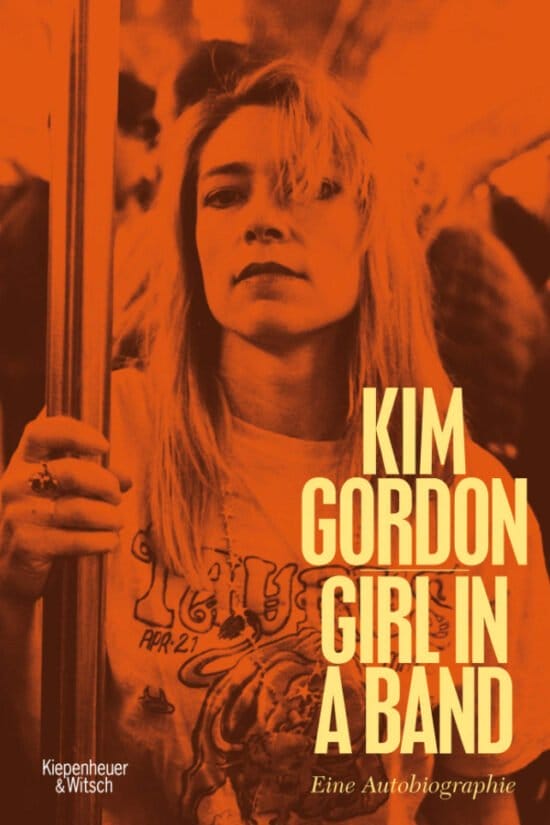 Buch-Tipp, Musiker-Biographien, Bücher, Musiker, Hörbücher, Biographien, Kim Gordon, Girl In Band, Sonic Youth, Bassistin, Autobiographie, Lesen Buch-Tipp, Musiker-Biographien, Bücher, Musiker, Hörbücher, Biographien - Ohne sie wäre Alternative Rock nicht das, was es heute ist: Kim Gordon, besonders bekannt geworden durch ihre Zeit als Bassistin, Songschreiberin und Sängerin von Sonic Youth | (c) Kiepenheuer & Witsch