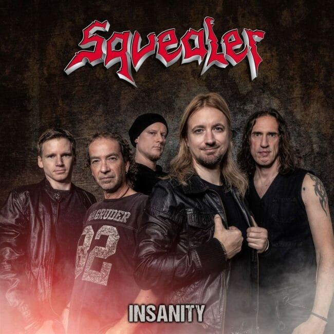 Squealer - Insanity | (c) Pride & Joy Music