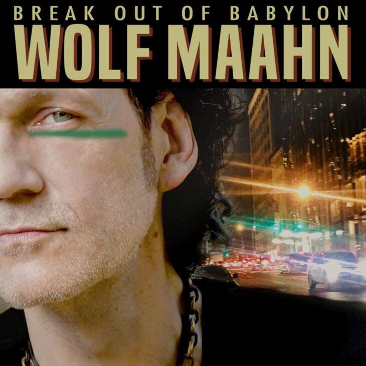 Wolf Maahn: Break Out of Babylon Wolf Maahn: Break Out of Babylon | (c) Libero (Spv)