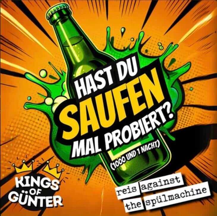 Reis Against The Spülmachine | Hast Du Saufen mal probiert? | (c) Reis Against The Spülmachine