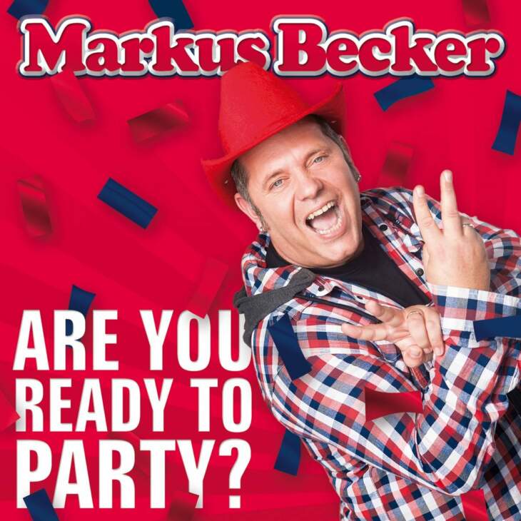 Schlagersänger Markus Becker im rot-blauen Holzfäller-Hemd auf dem Cover von seinem Album "Are You Ready to Party" Markus Becker | "Are You Ready to Party" | (c) Da Records (Da Music)
