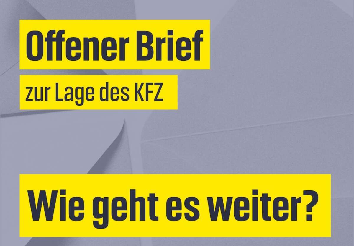 Offener Brief zur Lage des KFZ  - Wie gehts weiter? - Wie kann ich helfen? | (c) KFZ