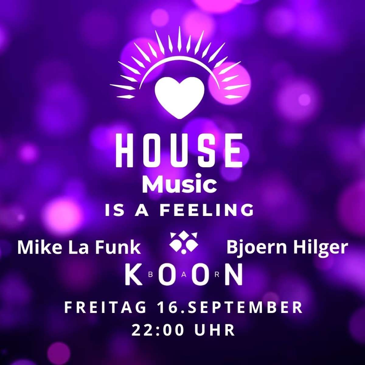 House Music Is A Feeling – Djs Bjoern Hilger (Kassel) & Mike La Funk (Berlin)