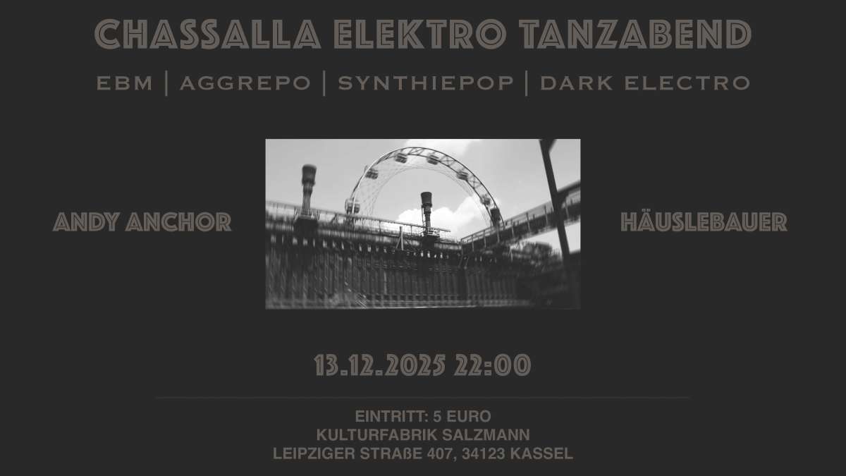 Großes Bild schließen! Chassalla Elektro Tanzabend