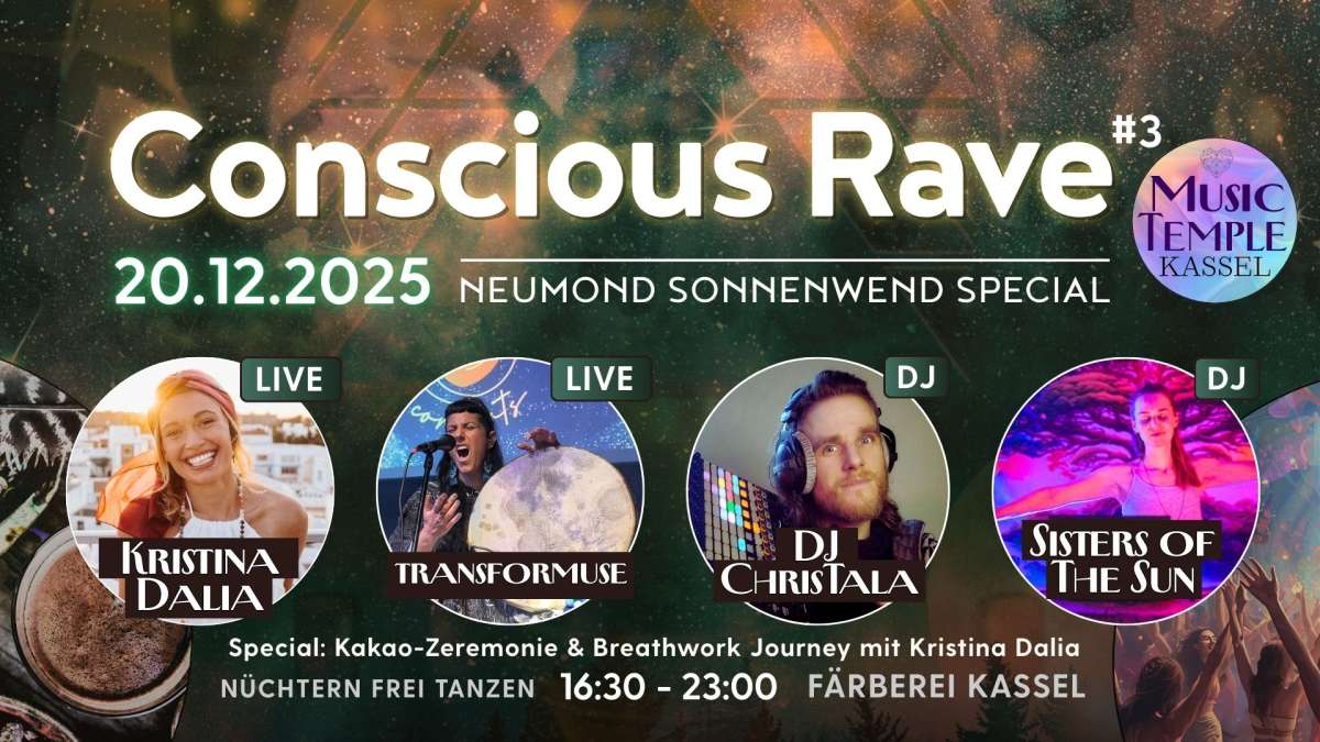 Großes Bild schließen! Conscious Rave (Neumond Sonnenwend Special)