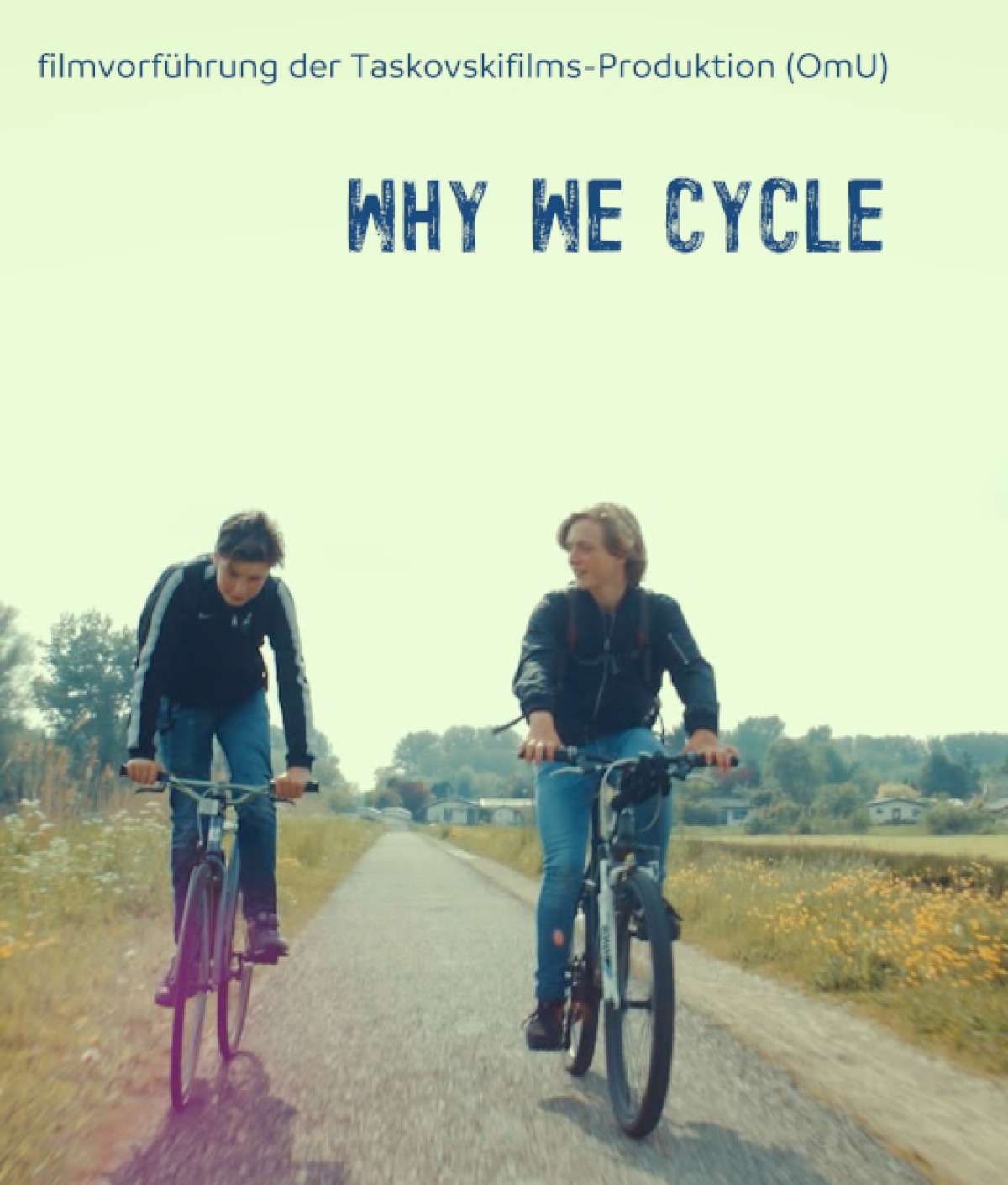 Why we cycle ' Filmvorführung der Taskovskifilms-Produktion (OmU)