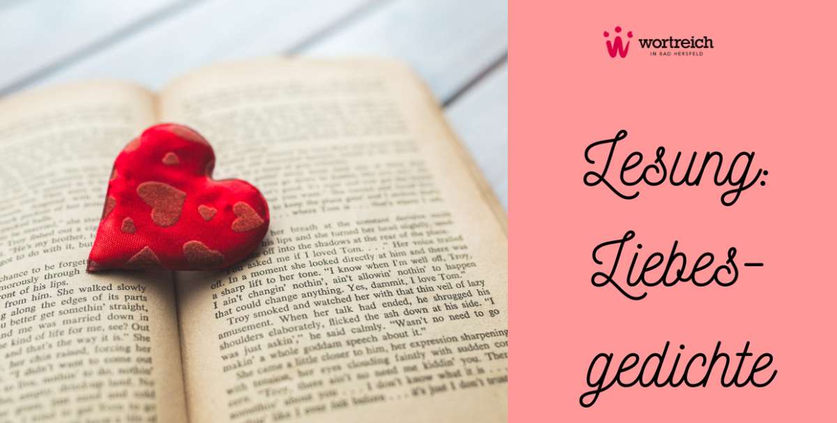 Lesung: Liebesgedichte aus dem wortreich