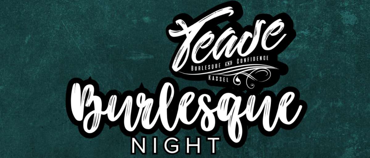 Großes Bild schließen! Tease Burlesque Night