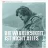 Die Wirklichkeit ist nicht alles