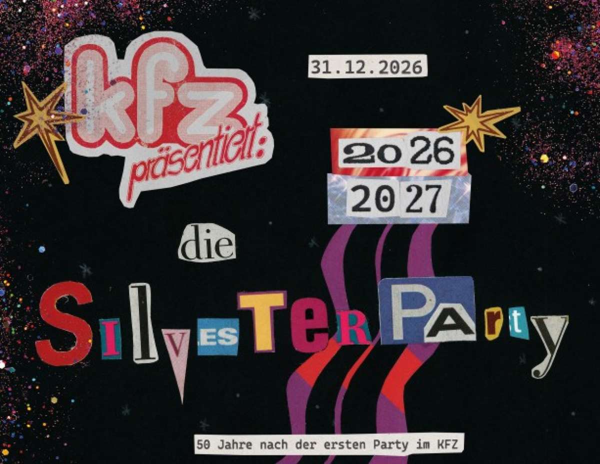 KFZ präsentiert: Die Silvesterparty 50 Jahre nach der ersten Party im KFZ
