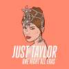 Just Taylor - One Night, All Eras