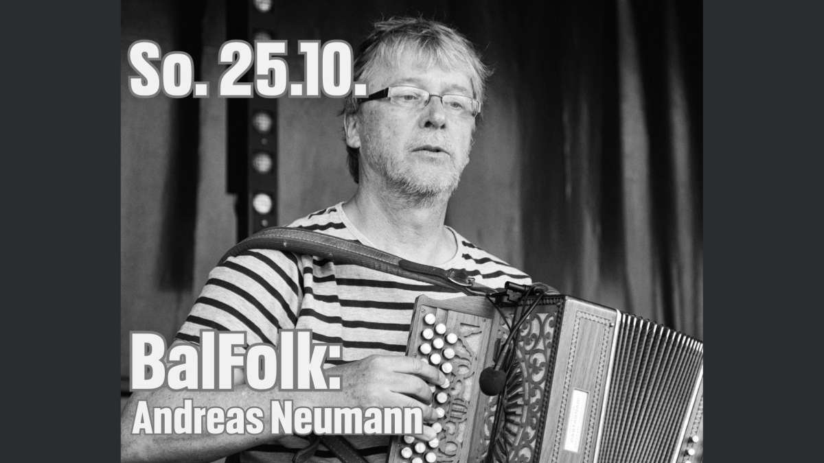 Zwischen den Tönen liegt die Zeit – BalFolk - Andreas Neumann