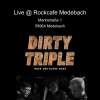 There's gonna be some rockin' – Dirty Triple