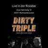There's gonna be some rockin' – Dirty Triple