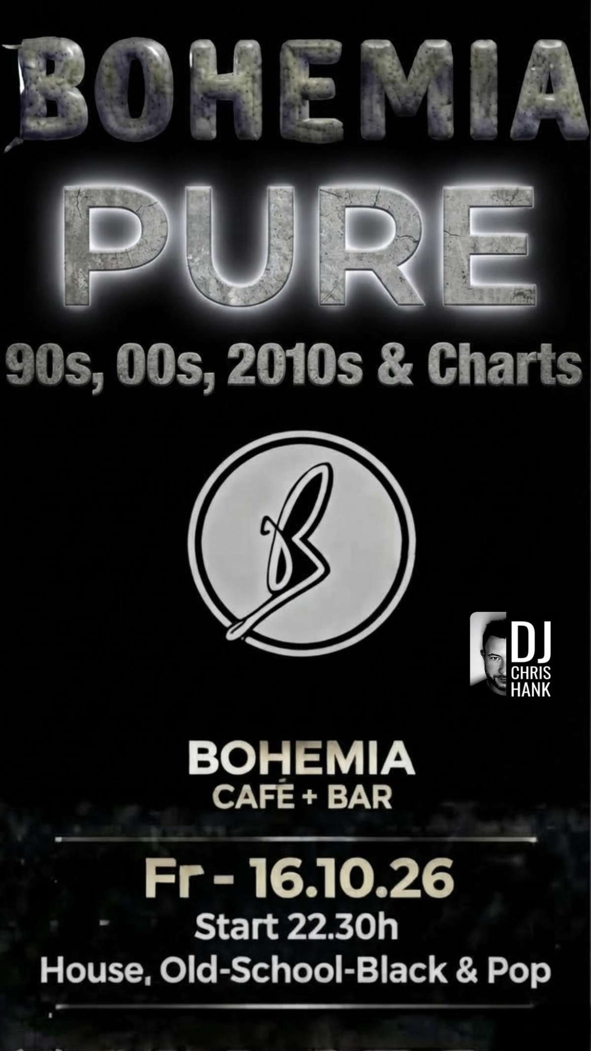 Bohemia-Pure (90s, 00s, 2010er & Charts) – DJ Chris Hank