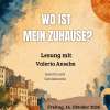 Wo ist mein Zuhause? – Valeria Anselm liest über Zugehörigkeit und Selbstbestimmung – Valeria Anselm