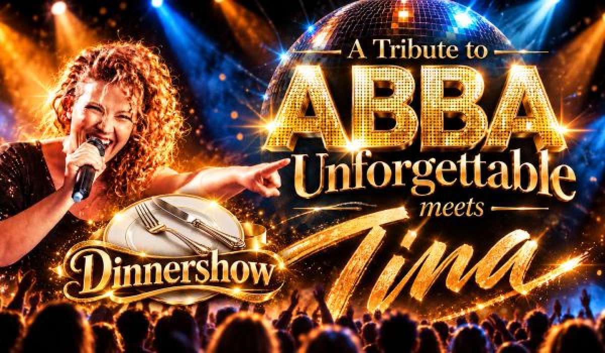 A Tribute to ABBA Unforgettable meets Tina - Dinnershow – Unforbettable Shows